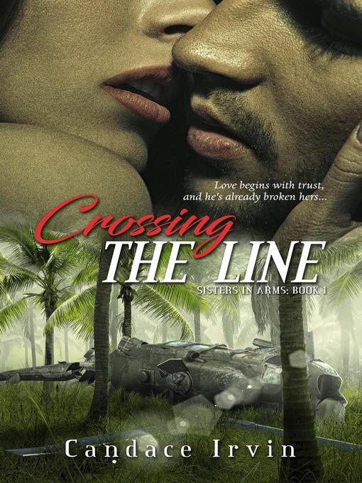 Title details for Crossing the Line by Candace Irvin - Available